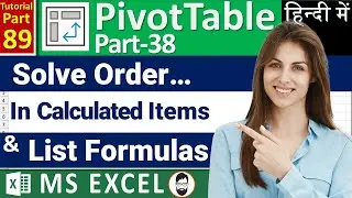 MS-EXCEL-89-Solve Order in Pivot Table | Solve Order Problem in Calculated Item | List Formula