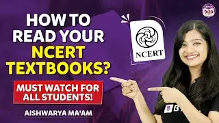 How to read your NCERT Textbooks? | BYJU'S