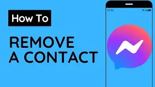 How To Remove A Contact From Messenger (EASY)