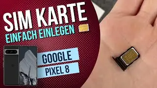 Google Pixel 8 - SIM-Karte einlegen • 🂠 • 📲 • 📡 • Anleitung | Tutorial