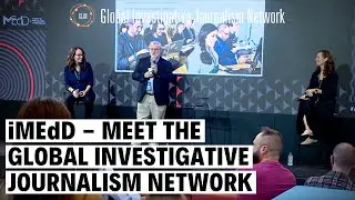 iMEdD - Meet the Global Investigative Journalism Network