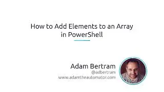 How To Add Elements To An Array In PowerShell