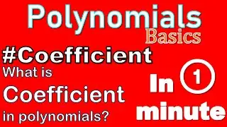What is coefficient ? | Polynomial Basics  #polynomials #coefficient #class10 #class9 #math #shorts