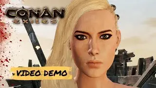 🟠🟠DEMO 🟠🟠CONAN EXILES MY FEMALE CHARACTER CREATION