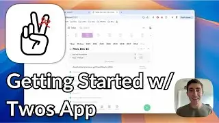 Getting Started with Twos App (2024)