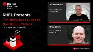 Hitchhiker's Guide to the RHEL Lifecycle | Red Hat Enterprise Linux Presents 079