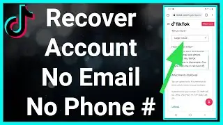 How To Recover TikTok Account Without Email Or Phone Number