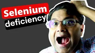 Must know Selenium Deficiency symptoms!