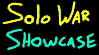 Solo War showcase