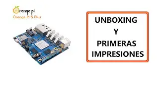 Orange Pi 5 Plus - Unboxing (Raspberry Pi 4 Killer!!)