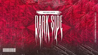 Free Dark Melody Loop Kit - Dark Side | Dark Ambient Loops | Cubeatz, Pvlace, Southside, etc