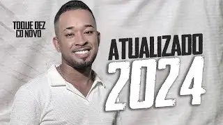 TOQUE DEZ - CD NA MÁXIM 2.0 (8 MÚSICAS NOVAS) FEVEREIRO 2024 - REPERTÓRIO TOQUE DEZ CD 2024