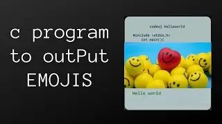 HOT!!!! Emojis in C | C Program to print out EMOJIS | C Tutorials | codewj