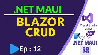 .NET MAUI Blazor CRUD Using SQLite | Ep:12