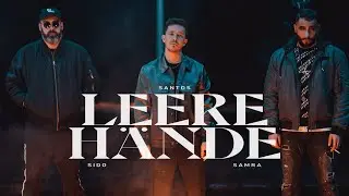 SANTOS x Sido x Samra - LEERE HÄNDE (prod by Djorkaeff & Beatzarre & Phil The Beat) (Official Video)