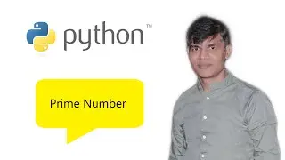 13. Python Basics | Prime Number in Python | The Fastest Way