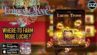 ECHOES of MANA - Farming LUCRE - LUCRE TROVE and Daily Training Quest