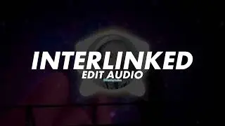 Interlinked - Lonely Lies,GOLDKIDS [Edit Audio]