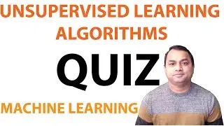 Unsupervised Learning Algorithms Quiz - Machine Learning