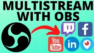 How to Multistream on OBS for Free - Stream to Multiple Platforms on OBS Studio