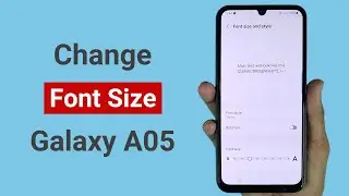 How to Change Font Size in Samsung A05