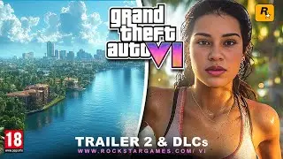 GTA 6 : ALL NEW CITIES REVEALED!(Trailer 2 & DLCs)