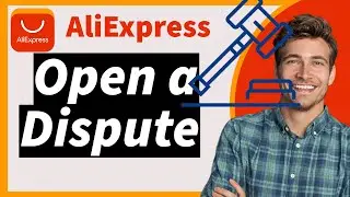 "How to Open a Dispute for AliExpress Order (2024) | Step-by-Step Guide