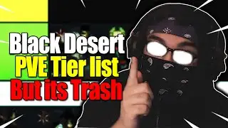 Black Desert Online Pve Tier List But it's TRASH