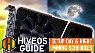 How to Setup Day & Night Mining Schedules | HIVEOS Guide