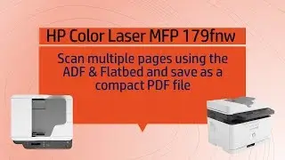 HP Color Laser MFP 179fnw : Scan multiple pages using ADF & Flatbed & save as a PDF