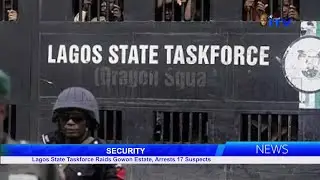 Security: Lagos State Taskforce Raids Gowon Estate, Arrests 17 Suspects