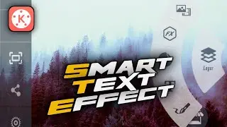 || SMART TEXT EFFECT || KINEMASTER || VIRA GRAPHICS ||