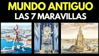 ASI SON LAS 7 MARAVILLAS DEL MUNDO ANTIGUO