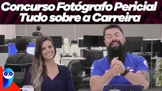 Concurso Fotógrafo Pericial - Tudo sobre a Carreira