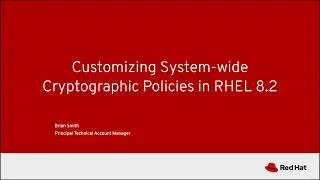 Customizing System-wide Cryptographic Policies in RHEL 8.2