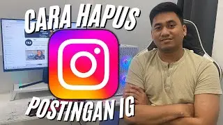 CARA MENGHAPUS POSTINGAN INSTAGRAM | CARA MENGHAPUS POSTINGAN DI IG