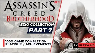 Assassin's Creed Brotherhood 100% Walkthrough [Ezio Collection] Part 7 Sequence 8