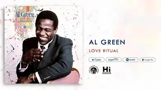 Al Green - Love Ritual (Official Audio)