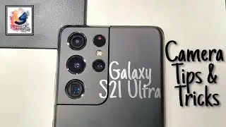 Samsung Galaxy S21 Ultra Camera Tips and Tricks | Galaxy S21Ultra top 10 Camera Feature | S2¹ Camera