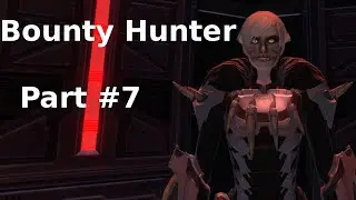 SWTOR - Bounty Hunter - Storyline Part #7