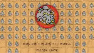 Blond:ish & Malóne feat Archila - Voices Above (Abracadabra)