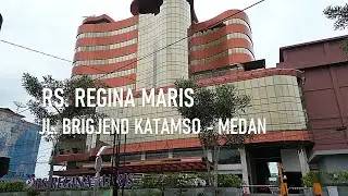 BEGINI  RUMAH  SAKIT  REGINA  MARIS  JL  BRIGJEND KATAMSO  MEDAN  SEKARANG