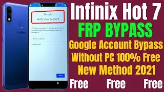 Infinix Hot 7 FRP Bypass ll Google Account Bypass Without PC 100% Free New Trick 2021