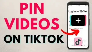 How to Pin Videos on TikTok - iPhone & Android