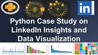 Python Data Science: Analyzing LinkedIn Connection Data: A Comprehensive Case Study