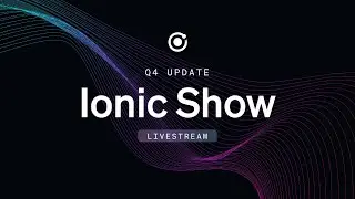 Ionic Show: December 2022