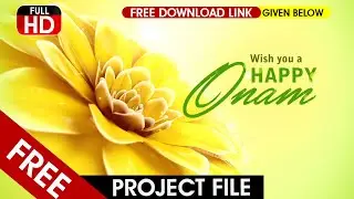 HAPPY ONAM GRAPHICS WITH FREE PROJECT ( Flower Blooming effect )