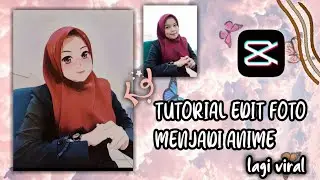 TUTORIAL EDIT FOTO MENJADI ANIME YANG SEDANG VIRAL 🤗