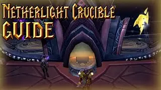 What is the Netherlight Crucible? (GUIDE)│World of Warcraft Legion