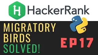 Solving Hackerrank with Python | Migratory Birds | Ep17